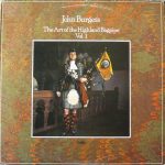 John Burgess (6) - The Art Of The Highland Bagpipe - Vol 1 (LP, Album)