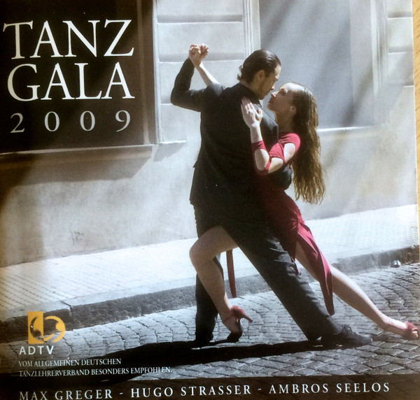 Max Greger, Hugo Strasser, Ambros Seelos - Tanz Gala 2009 (CD, Comp)