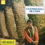 Luis Aguile - Cuando Sali De Cuba (LP, Comp)