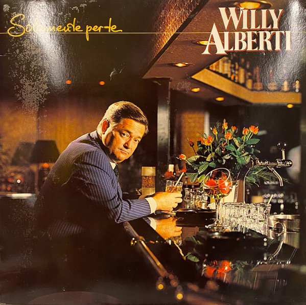 Willy Alberti - Solamente Per Te  (LP, Album)
