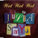 Wet Wet Wet - Julia Says (CD, Maxi)
