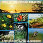 Tikkurilan Laulajat Johtajana = Conducted By Pirkko Poukka - Kauneimmat Kansanlaulumme = Soul Of The Finnish Folksong = Die Seele Des Finnischen Volkslieder (LP, Album)