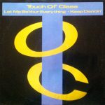 Touch Of Class - Let Me Be Your Everything (12")