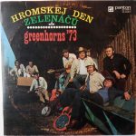 Greenhorns - Greenhorns '73 - Hromskej Den Zelenáčů (2x10", Album, RP)