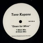 Tone Kapone - Down For Mine (12")