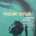 Pauline Taylor - Constantly Waiting (12")