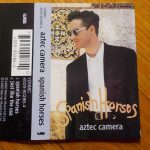 Aztec Camera - Spanish Horses (Cass, Single)