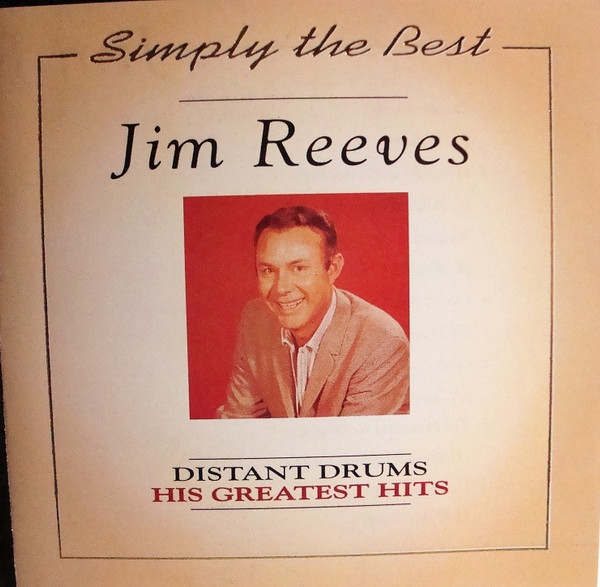 Jim Reeves - Distant Drums, His Greatest Hits (CD, Comp)