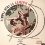 The Gomidas Band Arrangements  George Mgrdichian - Rendez-Vous En Arménie (LP)