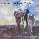 Various - Now And In Time To Be (A Musical Celebration Of The Works Of W.B.Yeats) (CD, Comp)