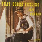 Jeff Newman - That Dobro Feeling (LP, Album)