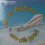 Happy Trumpets Chor & Orchester - Mit Der Big Band Um Die Welt (LP, Album)