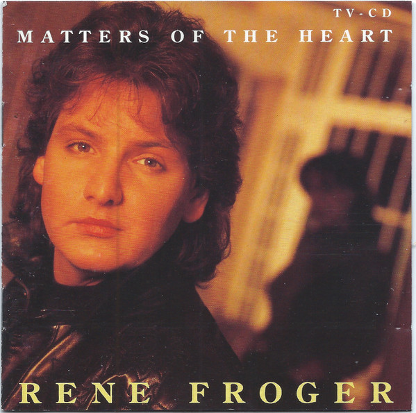 Rene Froger* - Matters Of The Heart (CD, Album)