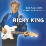 Ricky King - Die Grossen Jahrhunderthits (CD, Album)