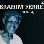 Ibrahim Ferrer - El Dandy (2xCD, Comp)