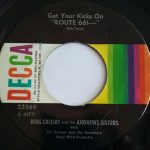 Bing Crosby And The Andrews Sisters - Get Your Kicks On Route 66! / South America, Take It Away (7", RE, RP, Glo)