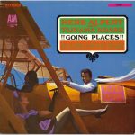 Herb Alpert And The Tijuana Brass* - !!Going Places!! (LP, Album, RE, A/B)