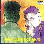 3rd Bass - The Cactus Cee/D (The Cactus Album) (CD, Album, RE, RM)