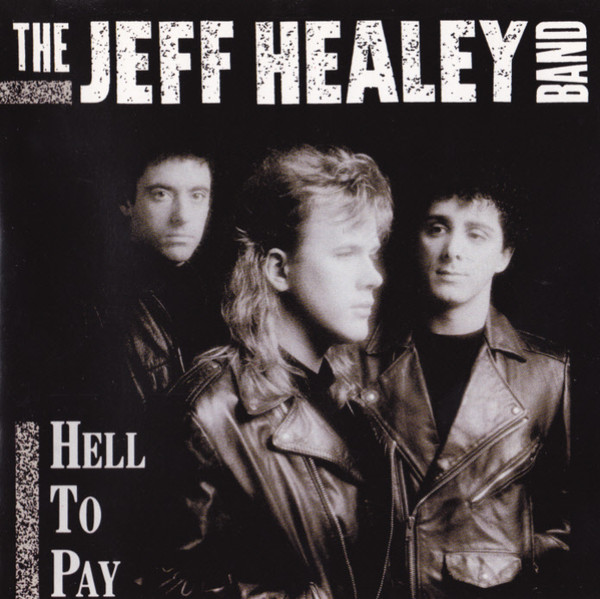 The Jeff Healey Band - Hell To Pay (CD, Album)