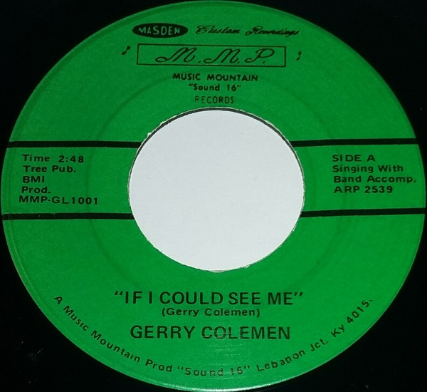 Gerry Colemen - If I Could See Me (7")