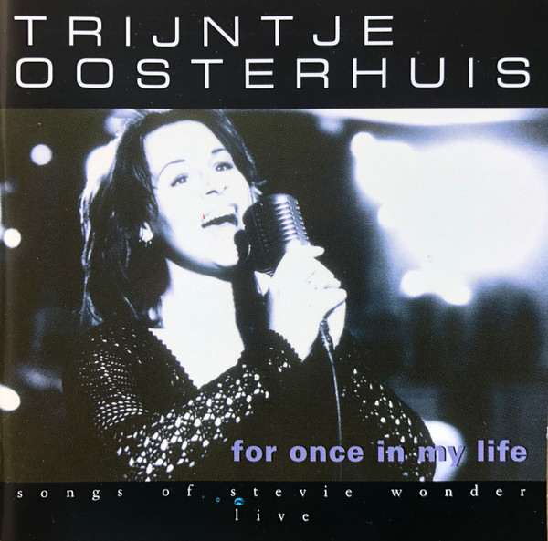 Trijntje Oosterhuis - For Once In My Life - Songs Of Stevie Wonder - Live (CD)