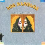 Los Manolos - All My Loving (CD, Maxi)