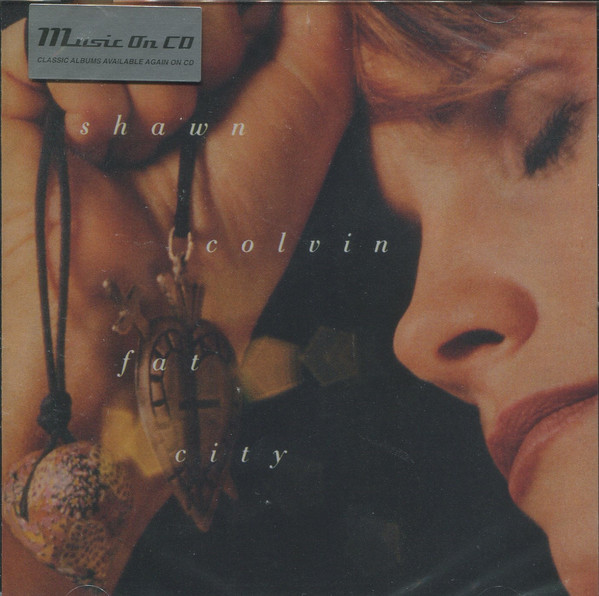 Shawn Colvin - Fat City (CD, Album, RE)