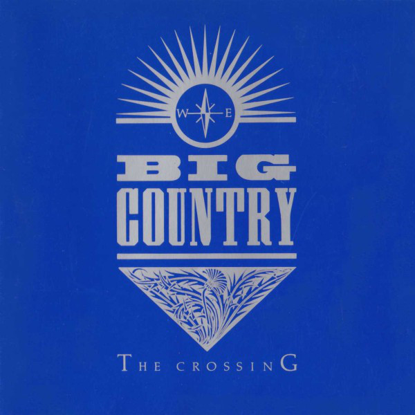 Big Country - The Crossing (CD, Album, RE, PDO)