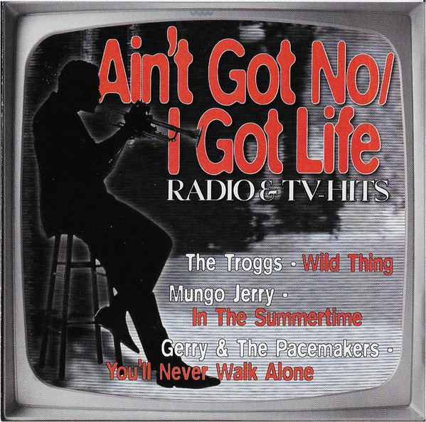 Various - Ain't Got No/ I Got Life (CD, Comp)
