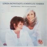 Linda Ronstadt & Emmylou Harris - Western Wall | The Tucson Sessions (CD, Album, RE)