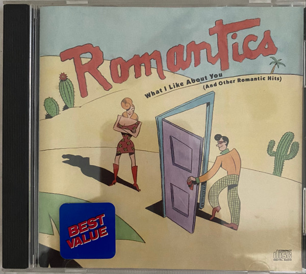 Romantics* - What I Like About You (And Other Romantic Hits) (CD, Comp, RM, RP)