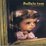 Buffalo Tom - Big Red Letter Day (CD, Album)