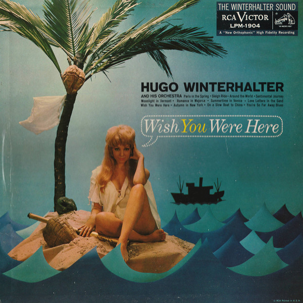 Hugo Winterhalter And His Orchestra* - Wish You Were Here (LP, Album, Mono, Ind)