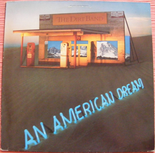 The Dirt Band - An American Dream (LP, Album)