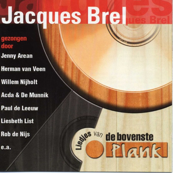 Various - Liedjes Van De Bovenste Plank - Jacques Brel Gezongen Door Nederlandse Artiesten (CD, Comp)