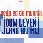 Acda en de Munnik - Jouw Leven Lang Bij Mij (CD, Album)