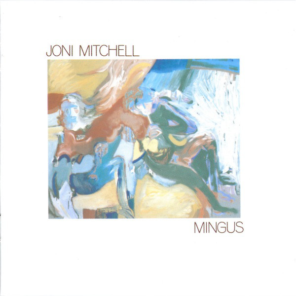 Joni Mitchell - Mingus (CD, Album, RE)