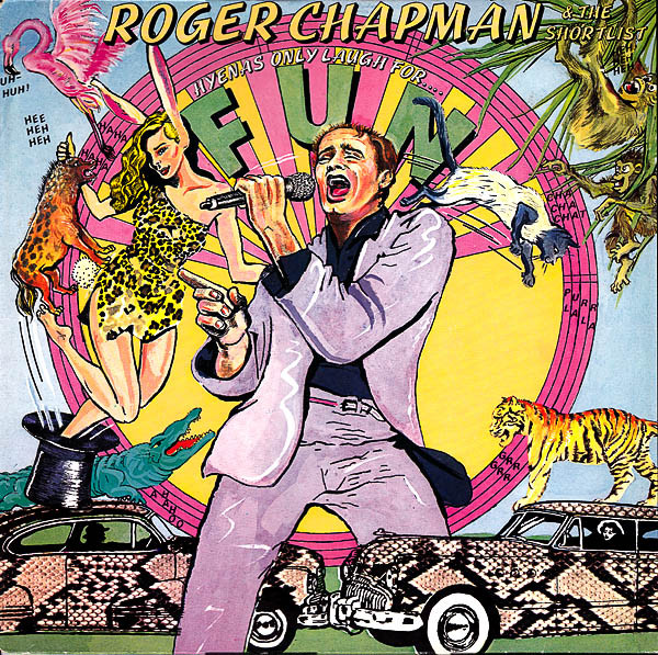 Roger Chapman & The Shortlist - Hyenas Only Laugh For Fun (LP, Album)