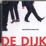 De Dijk - Muzikanten Dansen Niet (CD, Album)