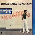 Stanley Clarke - School Days (LP, Album, RE)