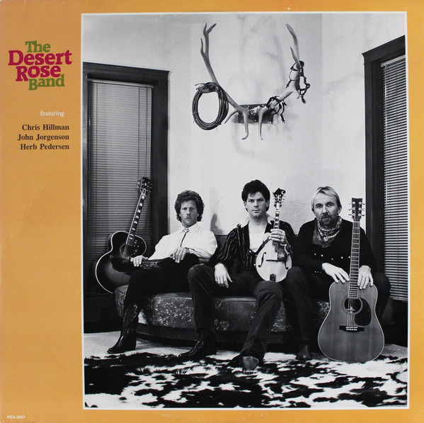 Desert Rose Band - The Desert Rose Band (LP, Album, Glo)