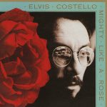 Elvis Costello - Mighty Like A Rose (CD, Album, RE)