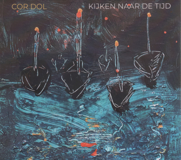 Cor Dol - Kijken Naar De Tijd (CD, Album)