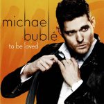 Michael Bublé - To Be Loved (CD, Album)