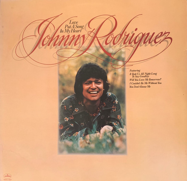 Johnny Rodriguez (4) - Love Put A Song In My Heart (LP, Album)