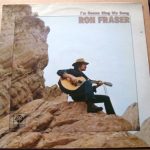 Ron Fraser - I'm Gonna Sing My Song (LP)