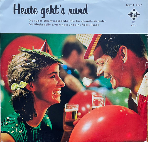 Die Blaskapelle Sepp Vierlinger - Heute Geht's Rund (LP, Album, Mono, Mixed)