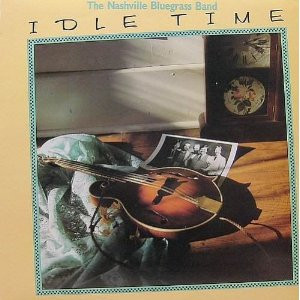 The Nashville Bluegrass Band - Idle Time (LP)
