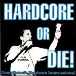Various - Hardcore Or Die!: Compilatorio Hardcore Internacional (CD, Comp)