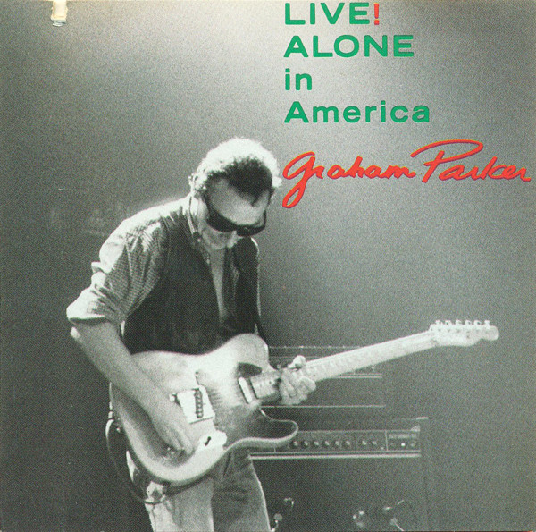 Graham Parker - Live! Alone In America (CD, Album)